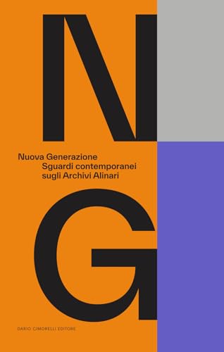 Nuova generazione. Sguardi contemporanei sugli Archivi Alinari Nuova generazione. Sguardi contemporanei sugli Archivi Alinari von Dario Cimorelli Editore