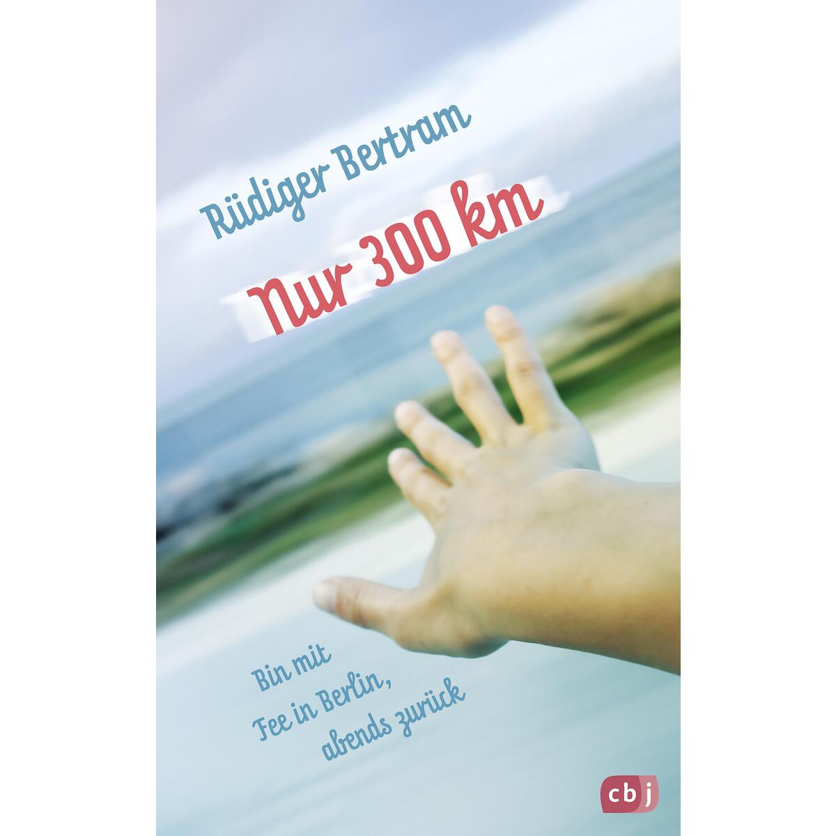 Nur 300 km Nur 300 km von cbj