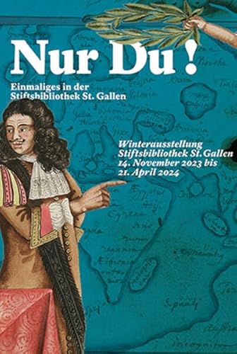 Nur Du!: Einmaliges in der Stiftsbibliothek St. Gallen von Schwabe Verlagsgruppe AG Schwabe Verlag