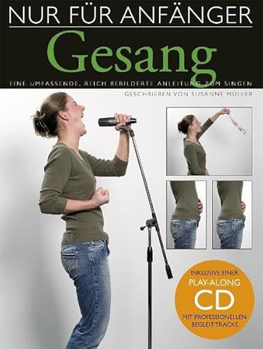 Nur Für Anfänger - Gesang (Inkl. Sing-Along CD): Lehrmaterial, CD für Gesang: Mit Playback-CD