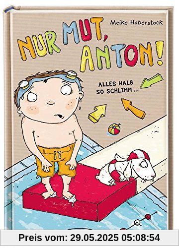 Nur Mut, Anton! Alles halb so schlimm!: Band 2 Nur Mut, Anton! Alles halb so schlimm!: Band 2