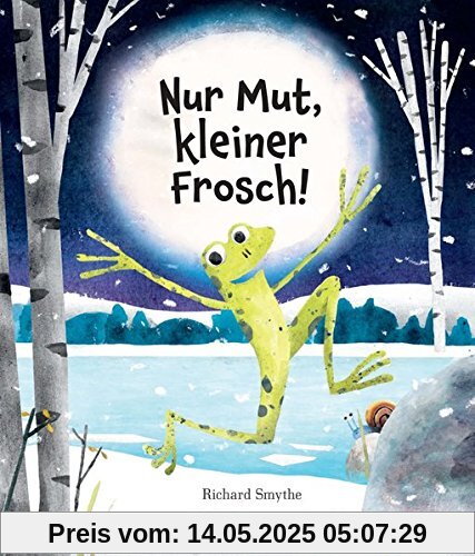 Nur Mut, kleiner Frosch!