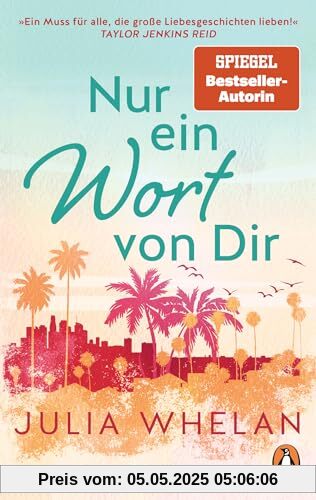 Nur ein Wort von Dir: Roman. »Ein Muss für alle, die große Liebesgeschichten lieben!« Taylor Jenkins Read