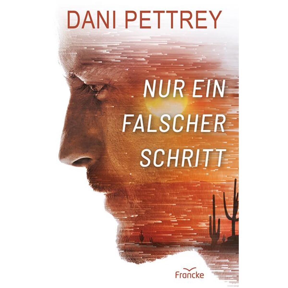 Nur ein falscher Schritt von Francke-Buch GmbH