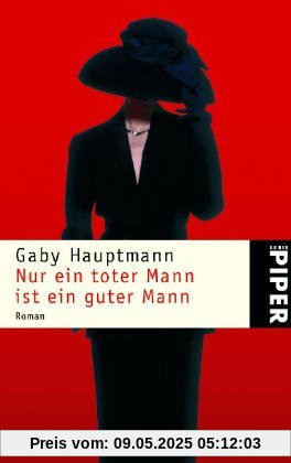 Nur ein toter Mann ist ein guter Mann Nur ein toter Mann ist ein guter Mann