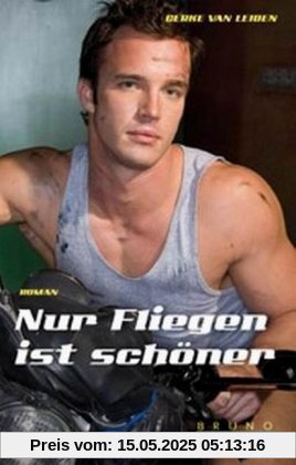 Nur fliegen ist schöner
