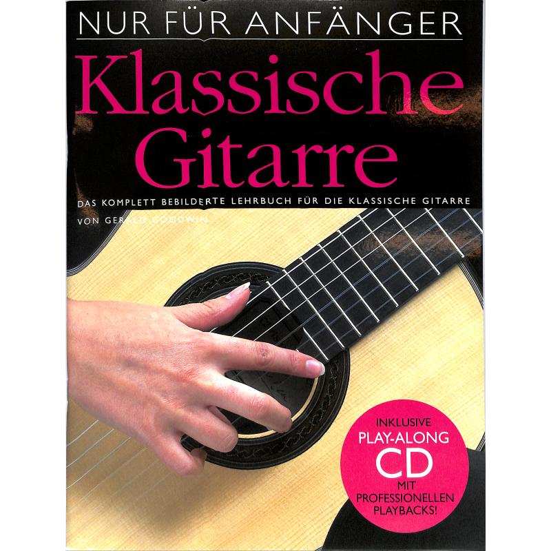 Nur für Anfänger 1 - klassische Gitarre Nur für Anfänger 1 - klassische Gitarre