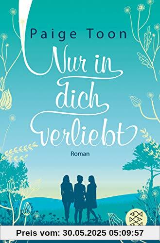 Nur in dich verliebt: Roman Nur in dich verliebt: Roman