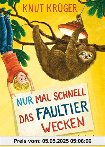Nur mal schnell das Faultier wecken (Nur mal schnell-Serie)