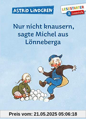 Nur nicht knausern, sagte Michel aus Lönneberga Nur nicht knausern, sagte Michel aus Lönneberga