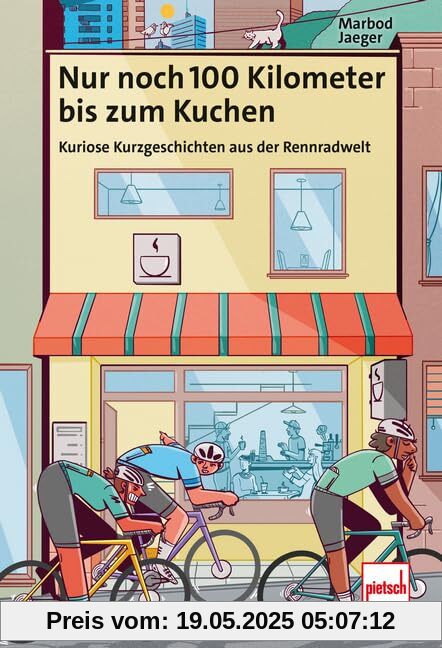 Nur noch 100 Kilometer bis zum Kuchen: Kuriose Kurzgeschichten aus der Rennradwelt
