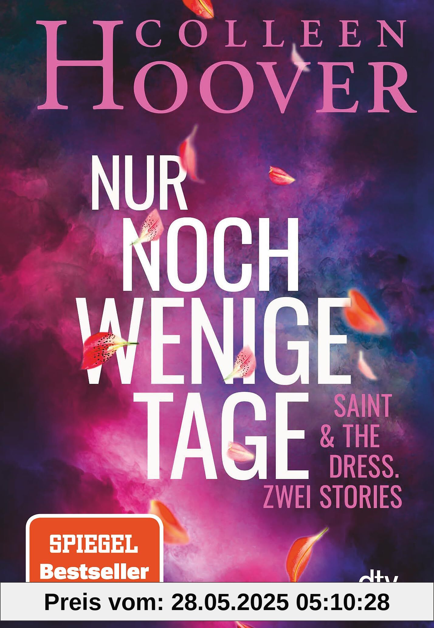 Nur noch wenige Tage: Saint & The Dress. Zwei Stories | Zwei neue Stories von Bestsellerautorin Colleen Hoover in einem wunderschönen Geschenkband – kurz, intensiv, mitreißend Nur noch wenige Tage: Saint & The Dress. Zwei Stories | Zwei neue Stories von Bestsellerautorin Colleen Hoover in einem wunderschönen Geschenkband – kurz, intensiv, mitreißend