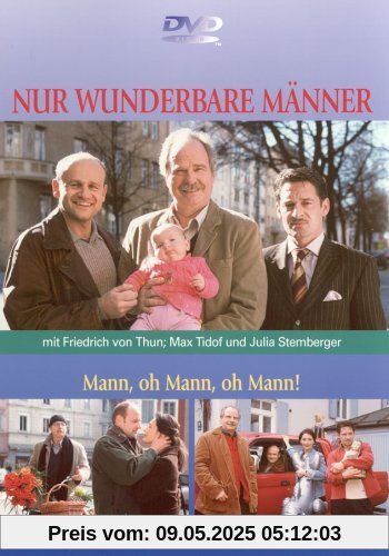 Nur wunderbare Männer - Mann oh Mann oh Mann Nur wunderbare Männer - Mann oh Mann oh Mann