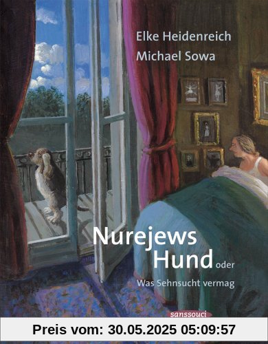 Nurejews Hund: oder Was Sehnsucht vermag Nurejews Hund: oder Was Sehnsucht vermag