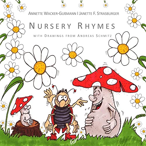 Nursery Rhymes - Kinderverse, Kinderreime: in deutscher und englischer Sprache: in deutscher und englischer Sprache. Meist in englischer Sprache Nursery Rhymes - Kinderverse, Kinderreime: in deutscher und englischer Sprache: in deutscher und englischer Sprache. Meist in englischer Sprache