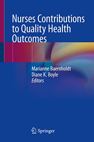 Nurses Contributions to Quality Health Outcomes von Springer