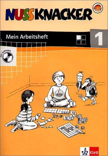 Nussknacker / Mein Mathematikbuch 1. Schuljahr: Mein Arbeitsheft mit CD-ROM von Klett
