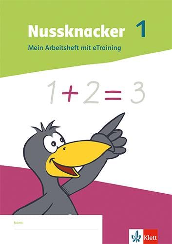 Nussknacker 1: Mein Arbeitsheft mit eTraining Klasse 1 (Nussknacker. Ausgabe ab 2021)