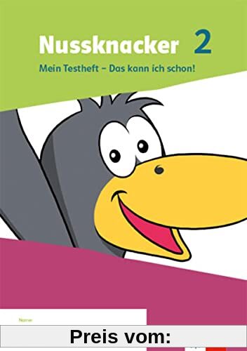 Nussknacker 2. Ausgabe Bayern: Mein Testheft - Das kann ich schon! Klasse 2 (Nussknacker. Ausgabe für Bayern ab 2021)