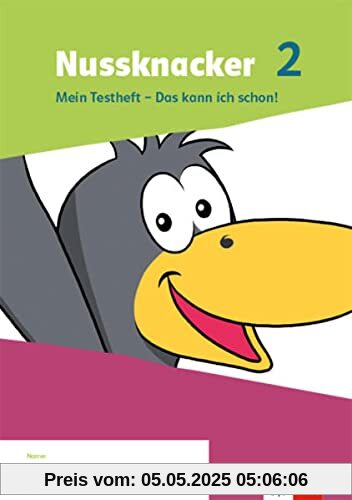 Nussknacker 2. Ausgabe Bayern: Mein Testheft - Das kann ich schon! Klasse 2 (Nussknacker. Ausgabe für Bayern ab 2021)