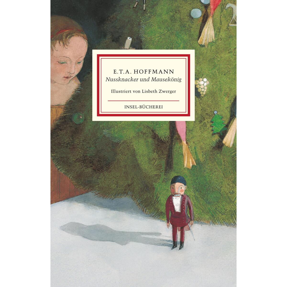Nussknacker und Mausekönig Nussknacker und Mausekönig von Insel Verlag GmbH
