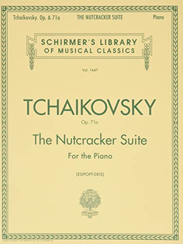 Nutcracker Suite, Op. 71a: Piano Solo von G. Schirmer
