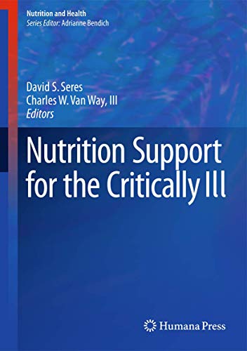 Nutrition Support for the Critically Ill (Nutrition and Health) von Humana