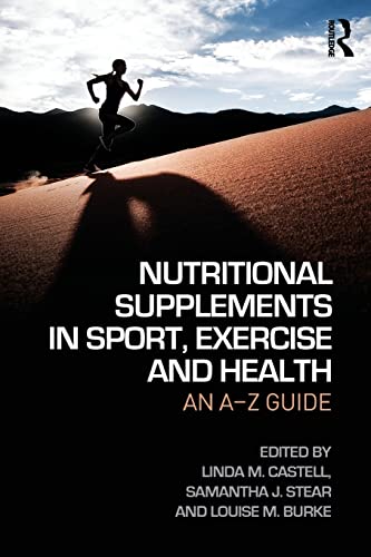 Nutritional Supplements in Sport, Exercise and Health: An A-Z Guide von Routledge