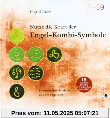 Nutze die Kraft der Engel-Kombi-Symbole: Energetisierte Symbole aus der Engelwelt