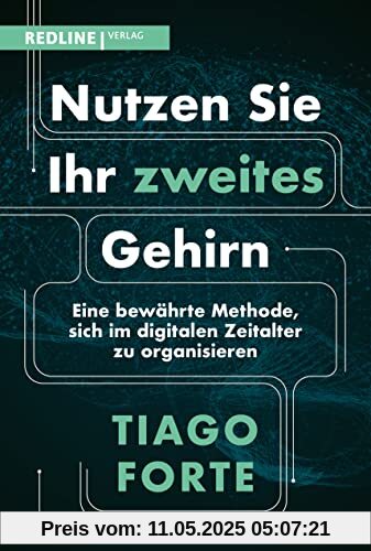 Nutzen Sie Ihr zweites Gehirn: Eine bewährte Methode, sich im digitalen Zeitalter zu organisieren