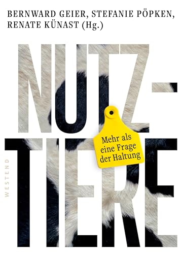 Nutztiere: Mehr als eine Frage der Haltung von WESTEND