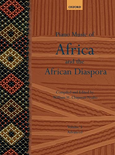 Piano Music of Africa and the African Diaspora: Advanced (5) (Piano Music of the African Diaspora, Band 5)