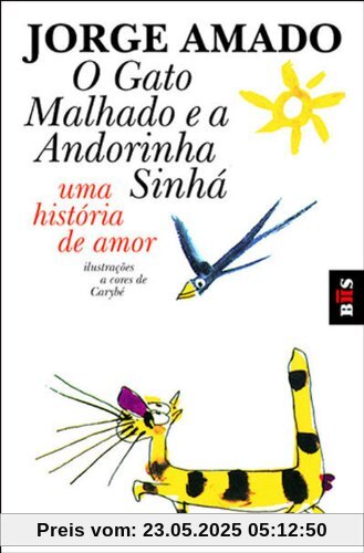 O Gato Malhado e a Andorinha Sinha O Gato Malhado e a Andorinha Sinha