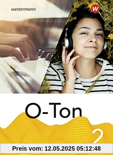 O-Ton - aktuelle Ausgabe 2021: Schülerband 2 (O-Ton: Ausgabe 2021)