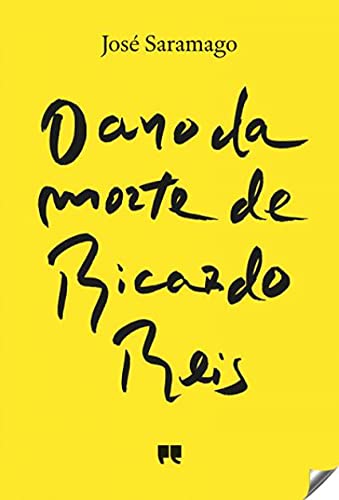 O Ano da Morte de Ricardo Reis: Romance