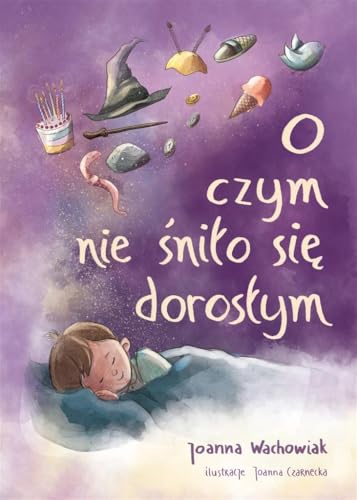O czym nie śniło się dorosłym O czym nie śniło się dorosłym von BIS