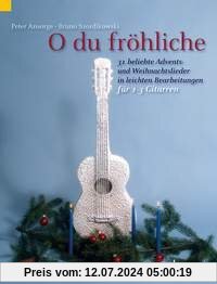 O du fröhliche: 31 beliebte Advents- und Weihnachtslieder in leichten Bearbeitungen. 1-3 Gitarren. Spielpartitur. (Kreidler Gitarren-Studio)