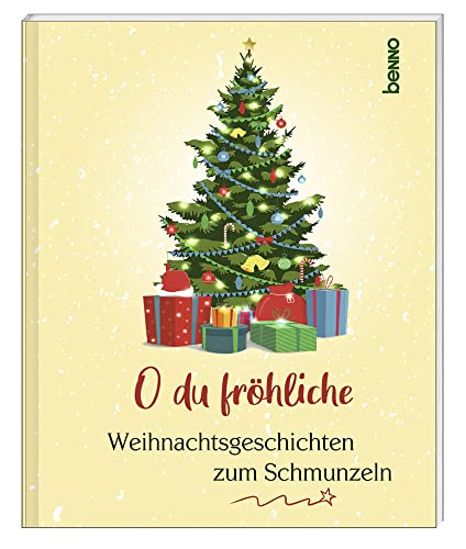 O du fröhliche: Weihnachtsgeschichten zum Schmunzeln