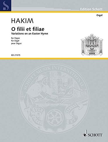 O filii et filiae: Variations on an Easter Hymn. Orgel. (Edition Schott) von Schott Music Distribution