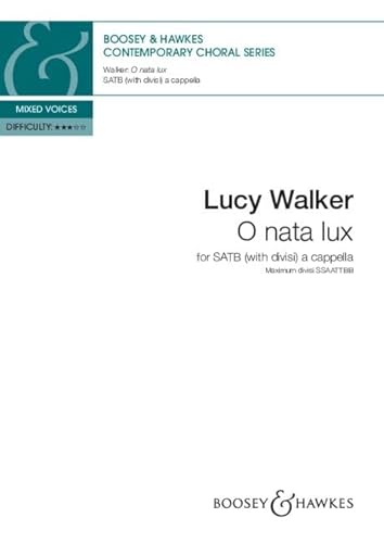 O nata lux: gemischter Chor (SATB divisi) a cappella. Chorpartitur. (Contemporary Choral Series) von Boosey & Hawkes, London
