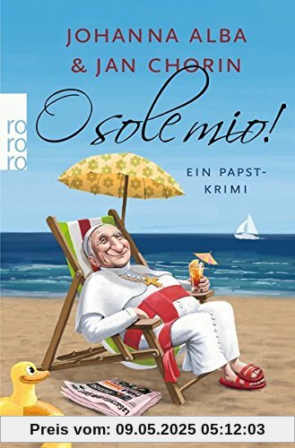 O sole mio! (Ein Papst-Krimi, Band 4)