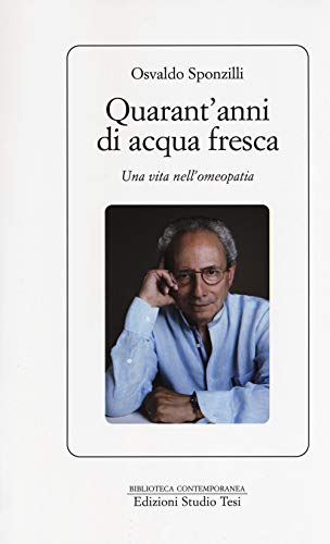 O. Sponzilli - Quarant'Anni Di Acqua Fresca (1 BOOKS)