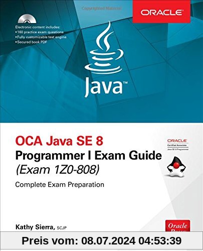 OCA Java SE 8 Programmer I Exam Guide (Exams 1Z0-808) [With CDROM]