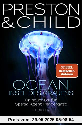 OCEAN - Insel des Grauens: Thriller (Ein Fall für Special Agent Pendergast, Band 19)