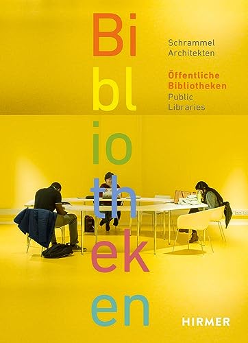 Öffentliche Bibliotheken - Public Libraries: Schrammel Architekten