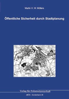 Öffentliche Sicherheit durch Stadtplanung von Verlag für Polizeiwissenschaft