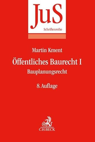 Öffentliches Baurecht I: Bauplanungsrecht (JuS-Schriftenreihe) von Beck C. H.