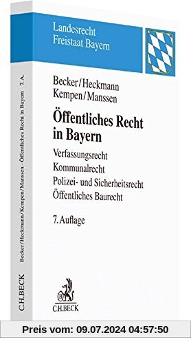 Öffentliches Recht in Bayern: Verfassungsrecht, Kommunalrecht, Polizei- und Sicherheitsrecht, Öffentliches Baurecht (Landesrecht Freistaat Bayern)