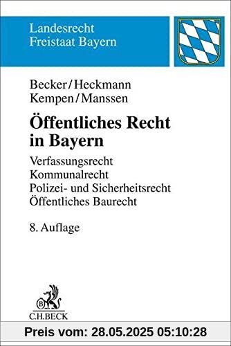 Öffentliches Recht in Bayern: Verfassungsrecht, Kommunalrecht, Polizei- und Sicherheitsrecht, Öffentliches Baurecht Öffentliches Recht in Bayern: Verfassungsrecht, Kommunalrecht, Polizei- und Sicherheitsrecht, Öffentliches Baurecht