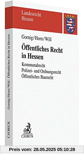 Öffentliches Recht in Hessen: Kommunalrecht, Polizei- und Ordnungsrecht, Öffentliches Baurecht (Landesrecht Hessen)